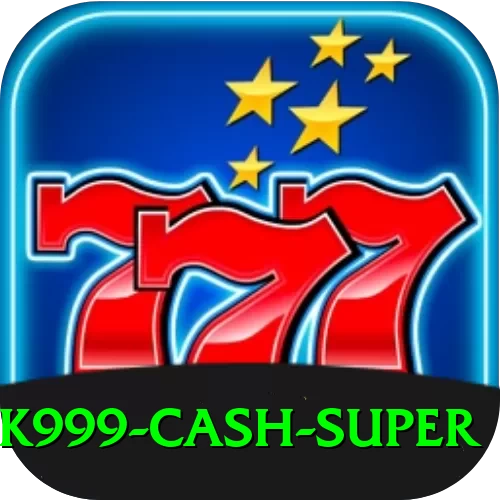 BK999 Cash Super - 2